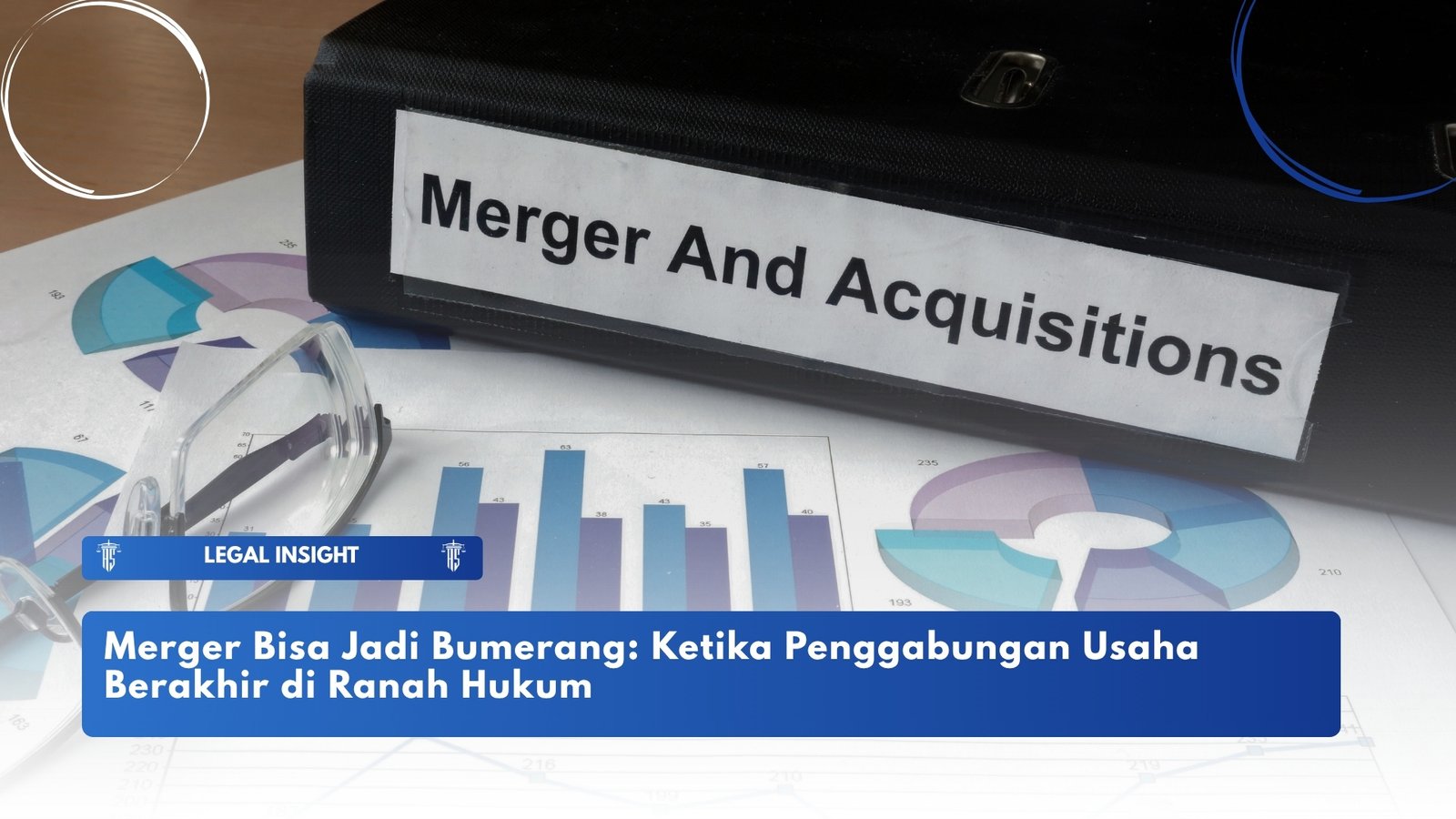 Merger Bisa Jadi Bumerang